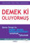 Demek ki Oluyormuş